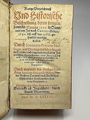 Seller image for Kurtze Verzeichnuss und historische Beschreibung deren dingen/ so von der Societet Iesu in Orient von dem Jar nach Christi Geburt 1542 bis auff das 1568 gehandelt Worden. for sale by Antiquariat Kainbacher