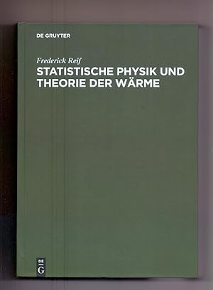 Statistische Physik und Theorie der Wärme.