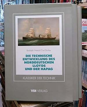 Die technische Entwicklung des Norddeutschen Lloyds und der Hamburg-Amerikanischen Packetfahrt-Ak...