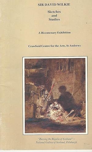 Sir David Wilkie: Sketches and Studies.