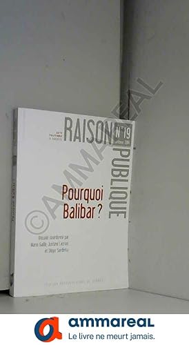 Bild des Verkufers fr Raison Publique, N 19, automne 2014 : Pourquoi Balibar ? zum Verkauf von Ammareal