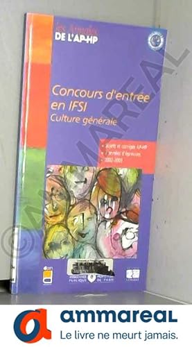 Bild des Verkufers fr Concours d'entre en IFSI: Culture gnrale, sujets et corrigs 2002-2003 zum Verkauf von Ammareal