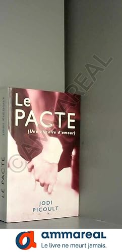 Image du vendeur pour PACTE, Le ( Une Histoire D'Amour) French text Version mis en vente par Ammareal