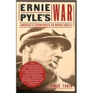 Seller image for Ernie Pyle's War America's Eyewitness to World War II for sale by eCampus