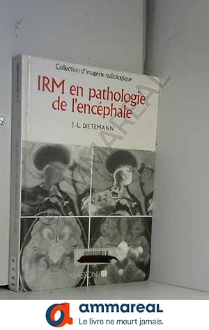 Image du vendeur pour IRM en pathologie de l'encephale mis en vente par Ammareal