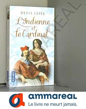 Bild des Verkufers fr L'Indienne et le Cardinal zum Verkauf von Ammareal