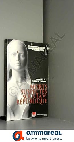 Seller image for Morts suspectes sous la Ve Rpublique for sale by Ammareal