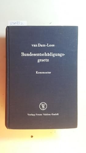 Bundesentschädigungsgesetz : Bundesgesetz zur Entschädigung für Opfer der nationalsozialistischen...