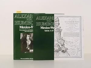 Mexico-Werk. Politische Ideen zu Mexico. Mexicanische Landeskunde. Hrsgg. u. kommentiert von Hann...