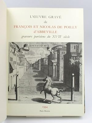 Seller image for L'Oeuvre grav de Franois et Nicolas de Poilly d'Abbeville graveurs parisiens du XVIIe sicle for sale by L'Ancienne Librairie