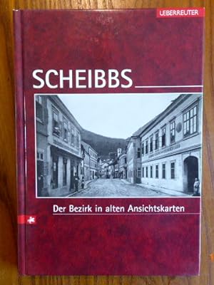Scheibbs - Der Bezirk in alten Ansichtskarten.