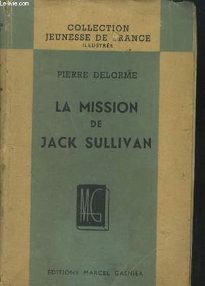 Bild des Verkufers fr La mission de Jack Sullivan zum Verkauf von Le-Livre