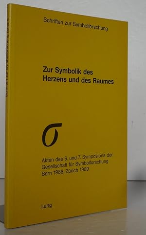 Bild des Verkufers fr Schriften zur Symbolforschung. Zur Symbolik des Herzens und des Raumes. Akten des 6. und 7. Symposions der Gesellschaft fr Symbolforschung Bern 1988, Zrich 1989. zum Verkauf von Antiquariat an der Linie 3