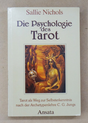 Seller image for Die Psychologie des Tarot. Tarot als Weg zur Selbsterkenntnis nach der Archetypenlehre C. G. Jungs. for sale by antiquariat peter petrej - Bibliopolium AG