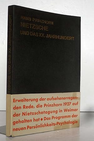 Hans Prinzhorn. Nietzsche und das XX. Jahrhundert. Zwei Reden von Hans Prinzhorn.