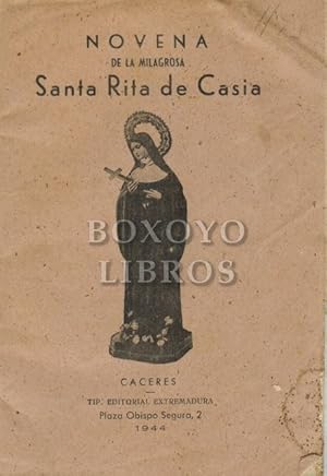 Novena de la milagrosa Santa Rita de Casia, con la bendición de sus Rosas. Sácala a la luz un dev...