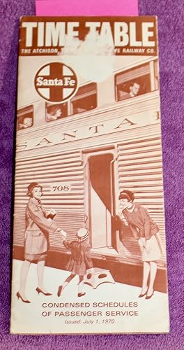TIME TABLE Atchison, Topeka and Santa Fe Railway July 1, 1970