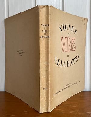 Image du vendeur pour Vignes et Vins de Neuchtel mis en vente par Librairie SSAD