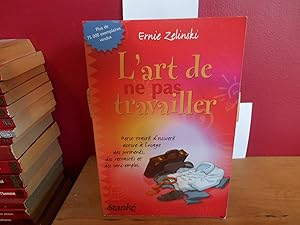 Seller image for L'ART DE NE PAS TRAVAILLER for sale by La Bouquinerie  Dd