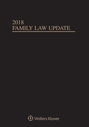 Bild des Verkufers fr Family Law Update, 2018 Edition [Soft Cover ] zum Verkauf von booksXpress