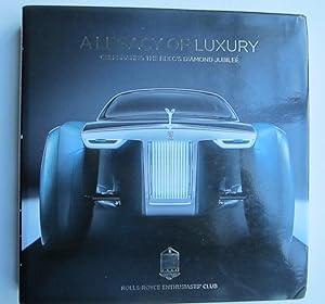Seller image for A Legacy of Luxury: Celebrating the Rrec's Diamond Jubilee for sale by K Books Ltd ABA ILAB
