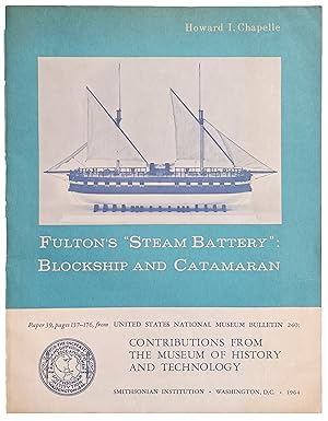Fulton's "Steam Battery": Blockship and Catamaran.