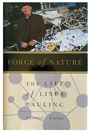 Bild des Verkufers fr Force of Nature. The life of Linus Pauling. zum Verkauf von Jeff Weber Rare Books