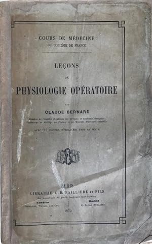 Lecons de Physiologie Operatoire. Avec 116 figures intercalees dans le texte.