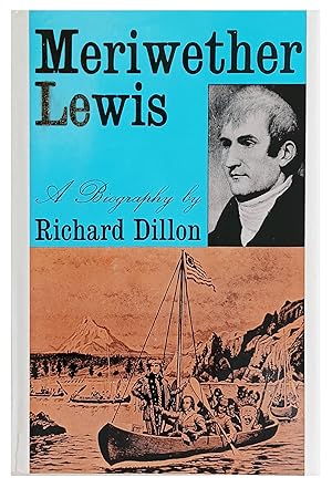 Image du vendeur pour Meriwether Lewis: A Biography. mis en vente par Jeff Weber Rare Books