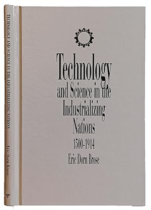 Immagine del venditore per Technology and Science in the Industrializing Nations, 1500-1914. venduto da Jeff Weber Rare Books