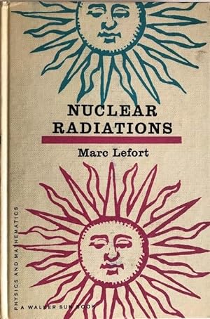 Bild des Verkufers fr Nuclear Radiations. Translated from the French by J.A. Spiers. zum Verkauf von Jeff Weber Rare Books