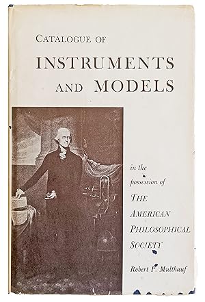 Bild des Verkufers fr A Catalogue of Instruments and Models in the Possession of the American Philosophical Society . . . Assisted by David Davies. zum Verkauf von Jeff Weber Rare Books