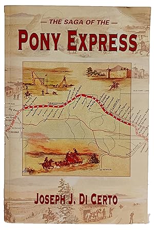 Imagen del vendedor de The Saga of the Pony Express. a la venta por Jeff Weber Rare Books