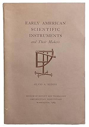 Immagine del venditore per Early American scientific instruments and their makers. venduto da Jeff Weber Rare Books