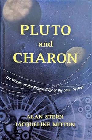 Immagine del venditore per Pluto and Charon; Ice worlds on the ragged edge of the Solar System. venduto da Jeff Weber Rare Books