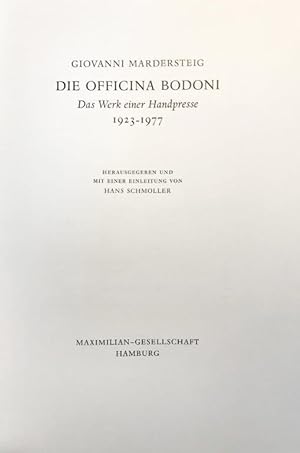 Die Officina Bodoni: Das Werk einer Handpresse, 1923-1977. Herausgegeben und mit einer einleitung...