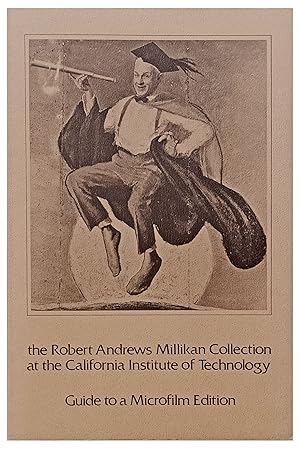 Seller image for The Robert Andrews Millikan Collection at the California Institute of Technology. Guide to a Microfilm Edition. for sale by Jeff Weber Rare Books