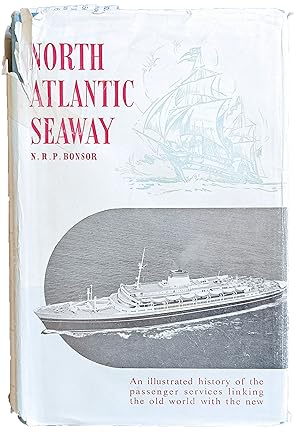 North Atlantic Seaway; an illustrated history of the passenger service linking the old world with...