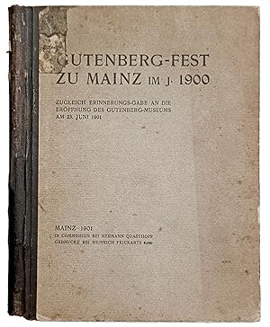 Seller image for Gutenberg-Fest Zu Mainz Im Jahre 1900: Zugleich Erinnerungs-Gabe an die Eroeffnung des Gutenberg-Museums am 23. Juni 1901. for sale by Jeff Weber Rare Books