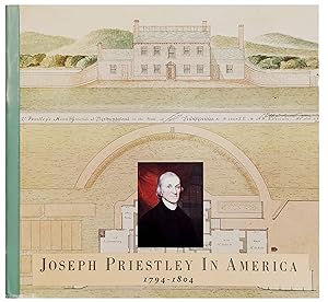 Imagen del vendedor de Joseph Priestley in America 1794-1804. a la venta por Jeff Weber Rare Books