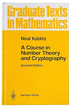 Bild des Verkufers fr A course in number theory and cryptography. zum Verkauf von Jeff Weber Rare Books
