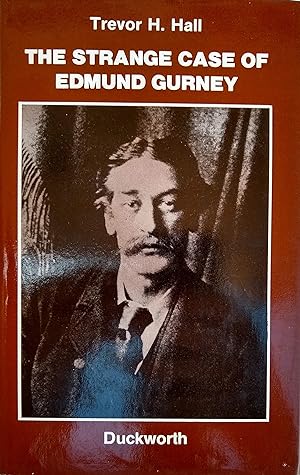 Seller image for The Strange Case of Edmund Gurney. for sale by Jeff Weber Rare Books
