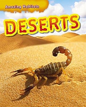 Bild des Verkufers fr Deserts (Amazing Habitats) zum Verkauf von WeBuyBooks