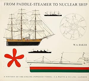 From Paddle-Steamer to Nuclear Ship: A History of the Engine-Powered Vessel.