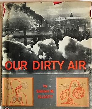 Bild des Verkufers fr Our Dirty Air. zum Verkauf von Jeff Weber Rare Books