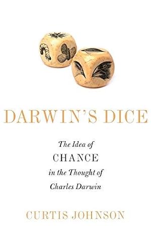 Bild des Verkufers fr Darwin's Dice: The Idea of Chance in the Thought of Charles Darwin zum Verkauf von WeBuyBooks