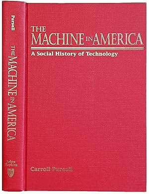 The Machine in America: A Social History of Technology.