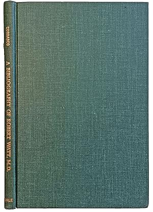 A Bibliography of Robert Watt, M. D., Author of the Bibliotheca Britannica; with a facsimile edit...