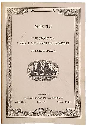 Mystic; The Story of a Small New England Seaport.