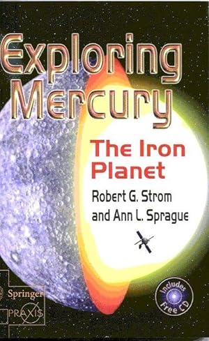 Bild des Verkufers fr Exploring Mercury; The Iron Planet. zum Verkauf von Jeff Weber Rare Books